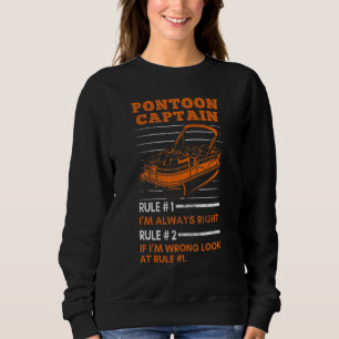 Pontoon Captain Always Right Pontooning Boating Bo Sweatshirt