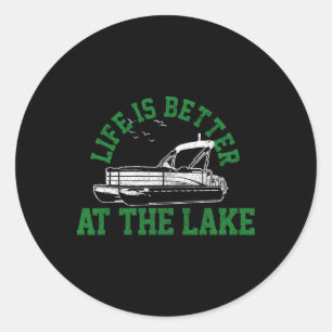 Pontoon Captain Boat Life Is Better At The Lake Bo Classic Round Sticker