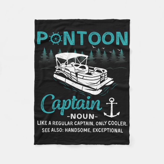 Pontoon Captain Definition Funny Pontoon Boat Boat Fleece Blanket (Front)