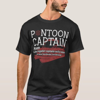 Pontoon Captain Funny Boating Shirt
