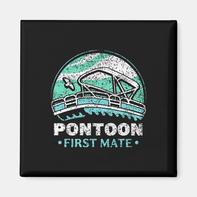 Pontoon First Mate Crew Captain Boating Lover  Magnet (Front)