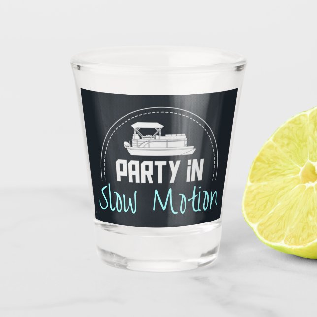 Pontoon Party in slow motion Shot Glass (Front)