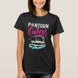 Pontoon Queen Cute Pontoon Boat Girls Women T-Shirt