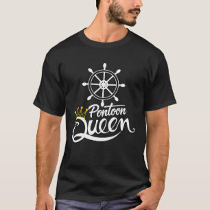 Pontoon Queen  Pontoon Boat Accessories T-Shirt