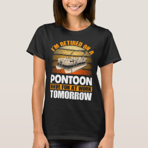 Pontoon Queen Pontoon Boat Seats Retired Pontoon C T-Shirt