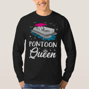 Pontoon Queen Pontooning Boat Funny T-Shirt