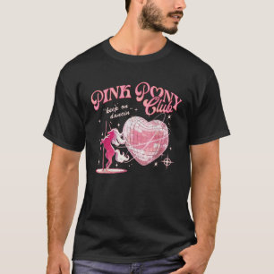 Pony and Heels Lover Pink Girls Clubs Disco Birthd T-Shirt