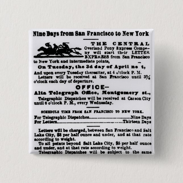 Pony Express, Nine Days 2 Inch Square Button (Front)