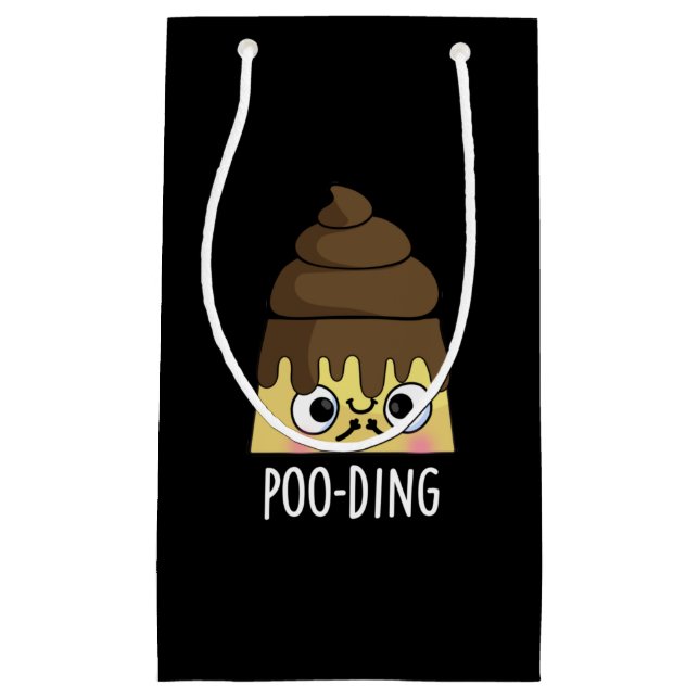 Poo-ding Funny Poop Pudding Pun Dark BG Small Gift Bag (Front)