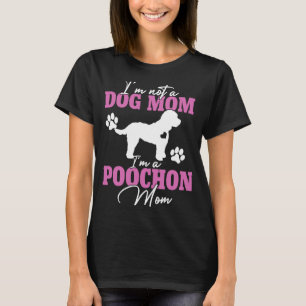 Poochon Mom Women for Dog Owners Cute Dog Mom T-Shirt