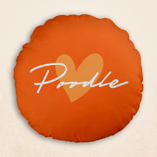 Poodle Chic & Fancy Script Orange w/ Orange Heart Round Pillow (Poodle Chic & Fancy Script Orange w/ Orange Heart Round Pillow)
