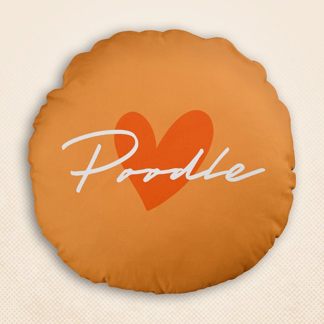 Poodle Chic & Fancy Script Orange w/ Orange Heart Round Pillow (Poodle Chic & Fancy Script Orange w/ Orange Heart Round Pillow)