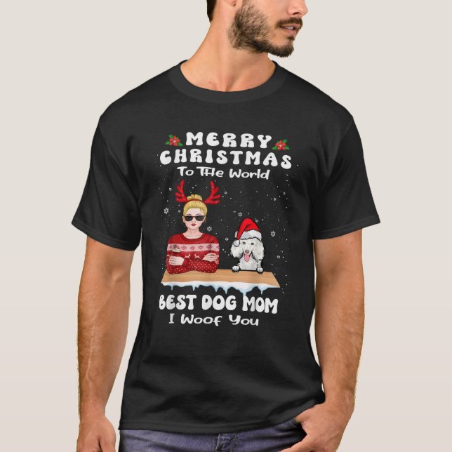 Poodle Christmas To The World Best Dog Mom Funny X T-Shirt (Front)