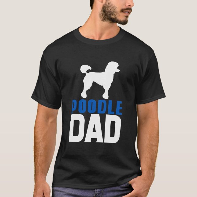 Poodle Dad Blue T-Shirt (Front)