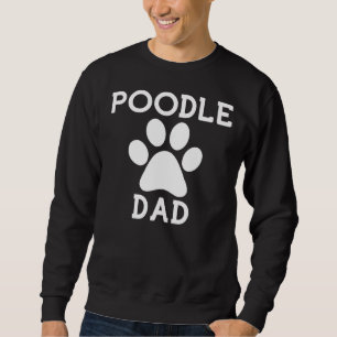 Poodle Dad Paw Sweatshirt