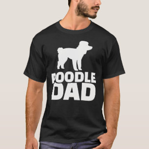 Poodle Dad T-Shirt