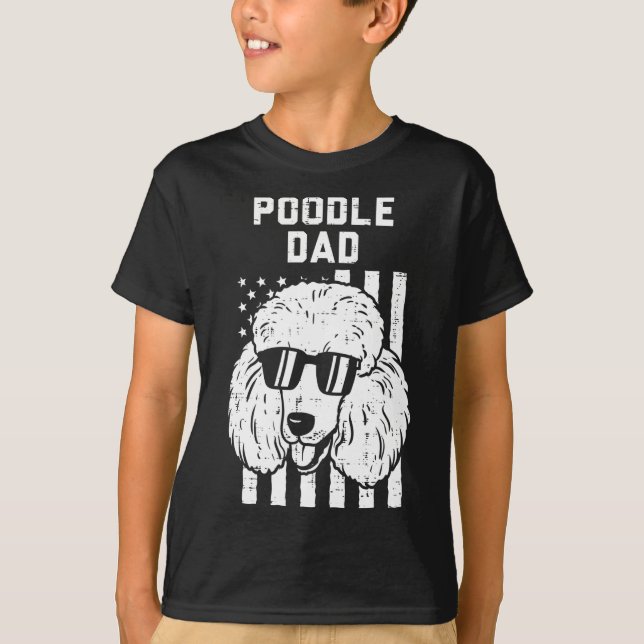 Poodle Dad US Flag Cool Patriotic Dog Lover Owner  T-Shirt (Front)