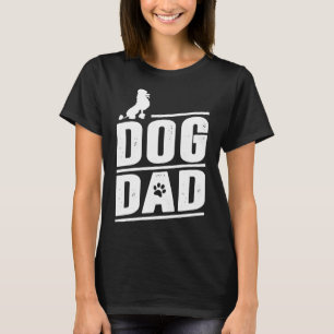 Poodle Dog Dad T-Shirt