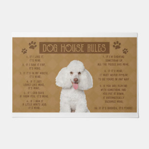Poodle Dog House Rules, If It Broken, It’s Yours Doormat