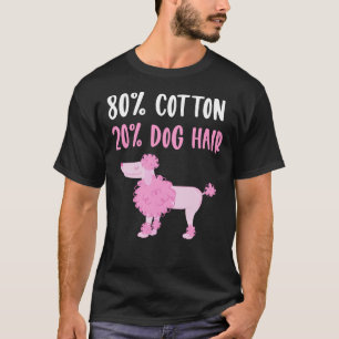 Poodle Dog Mom Quote T-Shirt