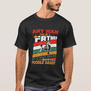 Poodle Fathers Day T-Shirt