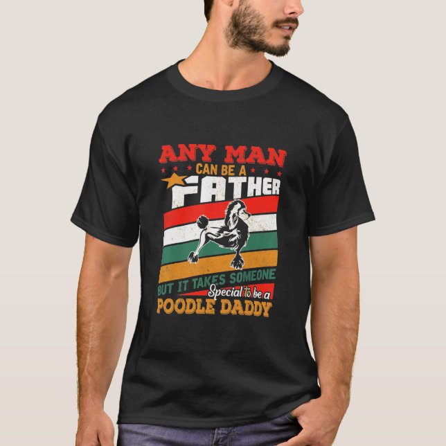 Poodle Fathers Day T-Shirt (Front)