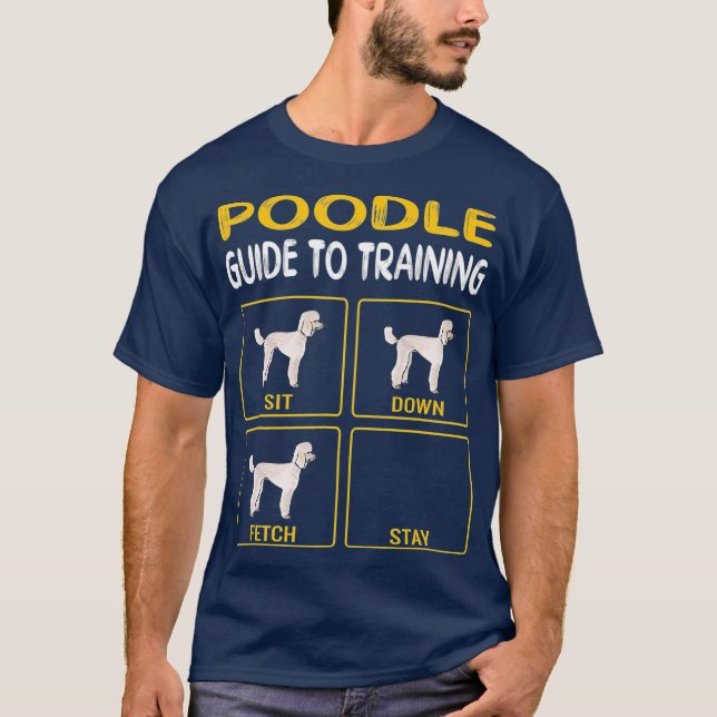 Poodle Guide To Training Dog Obedience T-Shirt (Front)
