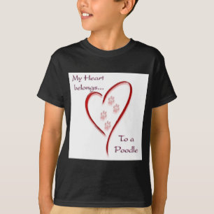 Poodle Heart Belongs T-Shirt