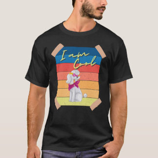 Poodle I Am Cool T-Shirt