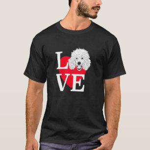 Poodle Love Cute heart Poodle T-Shirt