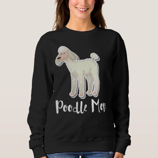 Poodle Mom Essential    Sweatshirt (Front)