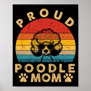Poodle Mom Gifts I Love My Dog Mom Mama Mothers Da Poster
