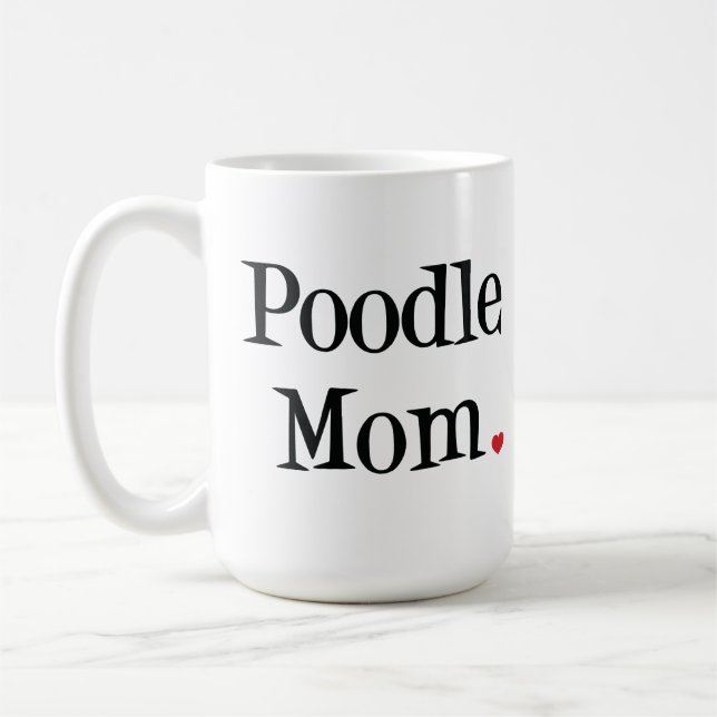 Poodle Mom Mug (Left)