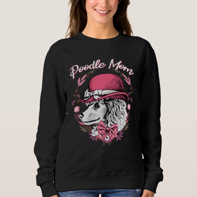 Poodle Mom                                     Sweatshirt (Front)