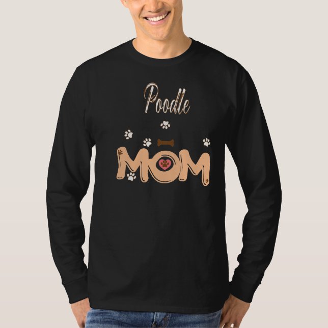 Poodle Mom               T-Shirt (Front)