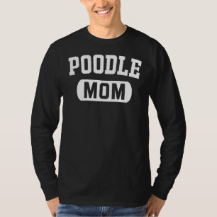 Poodle Mom T-Shirt