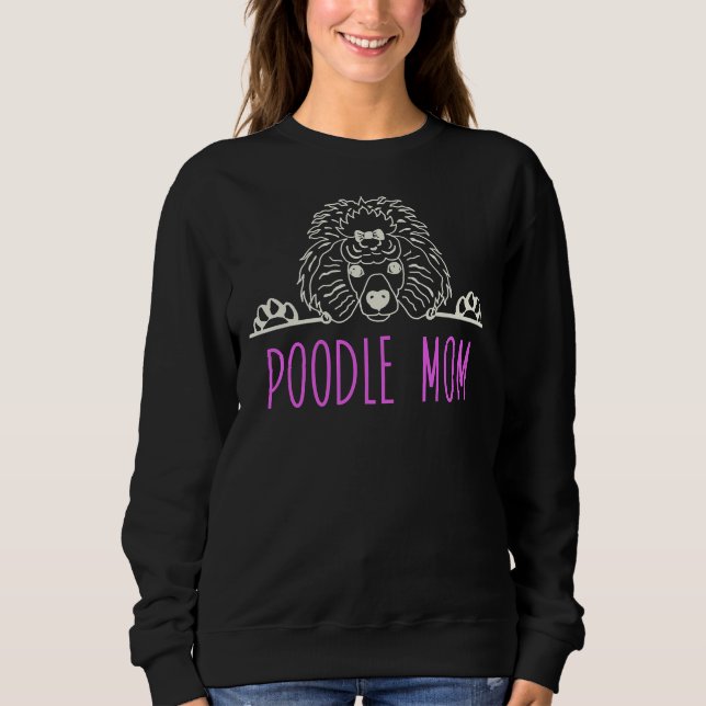Poodle Mom   T-        Sweatshirt (Front)