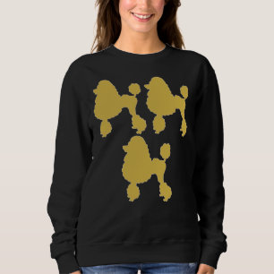 Poodle Prints Gold Poodle Decor Poodle Fre Sweatshirt