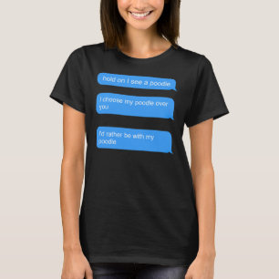 Poodle Puns For Poodle Owner T-Shirt