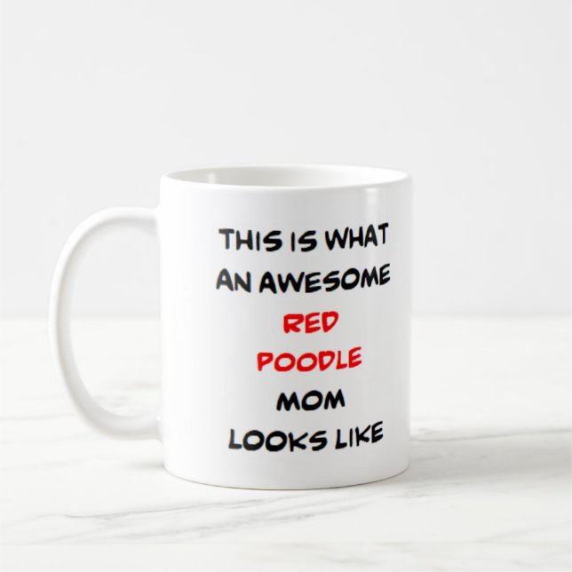 poodle, red, mom, awesome coffee mug (Left)