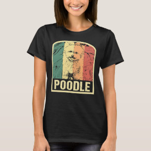 Poodle Retro Dog Poodles Owner T-Shirt