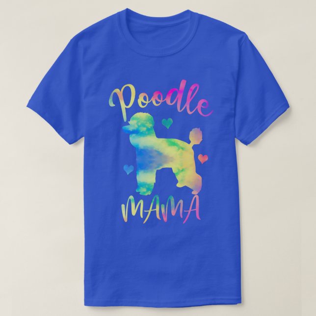 Poodle Shirt Poodle Mama Shirt Colourful Poodle Mo (Design Front)