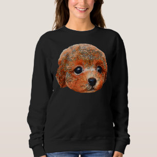 Poodle Teddy Puppy Dog Super Cute Art Sweatshirt