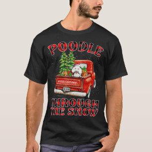 Poodle Through The Snow Christmas Truck Plaid Red T-Shirt