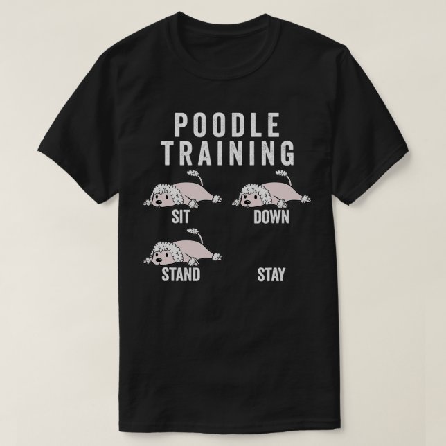 Poodle Training Dog  T-Shirt (Design Front)