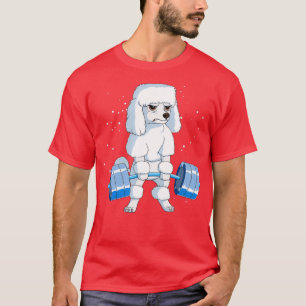 Poodle Weightlifting Deadlift Fitness Gym Design T-Shirt