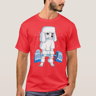 Poodle Weightlifting Deadlift Fitness Gym Design  T-Shirt