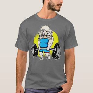 Poodle Weightlifting I Funny Deadlift Fitness I Gy T-Shirt