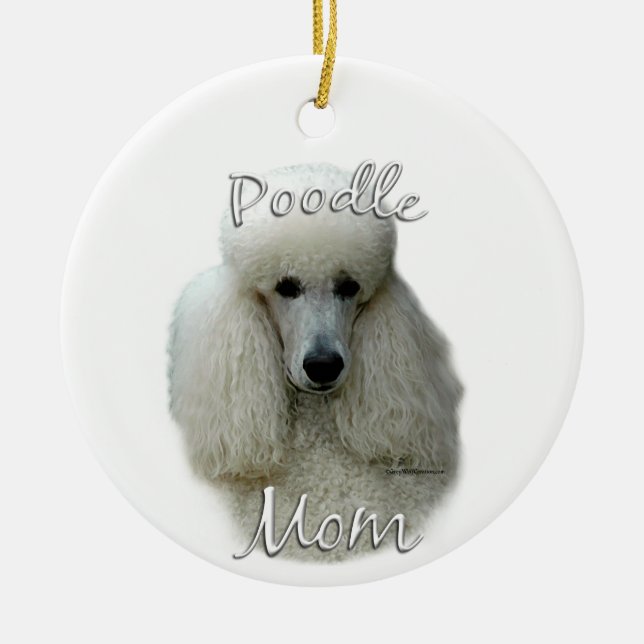 Poodle (wht) Mom 2 Ceramic Ornament (Front)