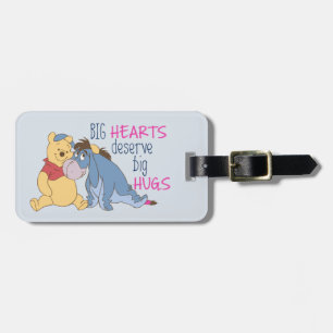 Pooh & Eeyore   Big Hearts Deserve Big Hugs Luggage Tag